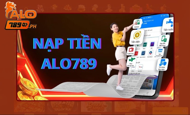 Quy trình nạp tiền vào Alo789 dễ dàng