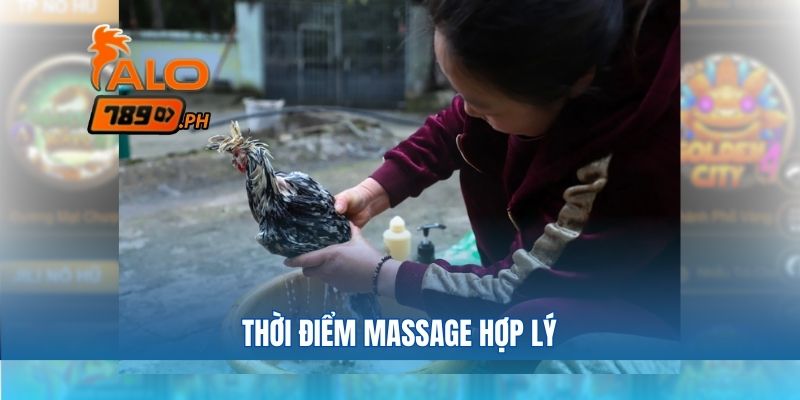 Thời điểm massage hợp lý